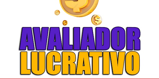 Primaire afbeelding van Avaliador Premiado Lucrativo: (ATENCAO) Funciona! Ganhe Dinheiro Avaliandoo