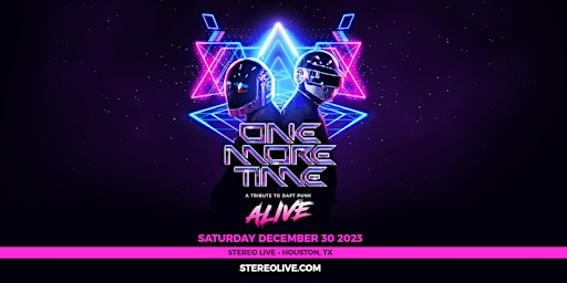 ONE MORE TIME "A Tribute to Daft Punk" - Stereo Live Houston primary image