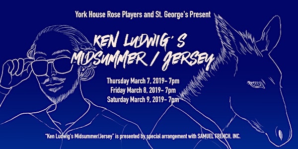 York House Rose Players & St. George's Present "Midsummer/Jersey"