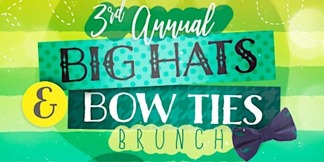 3rd Annual Big Hats & Bow Ties Brunch primary image