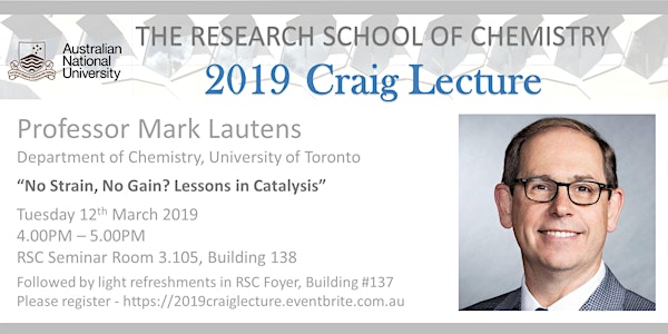 2019 Craig Lecture - Professor Mark Lautens