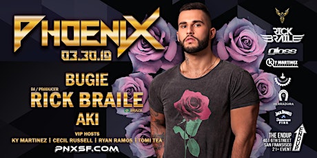 PhoeniX - 03.30.19 - Rick Braile + Bugie + Aki #PNXSF primary image
