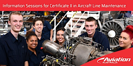 Information Sessions for Certificate II in Aircraft Line Maintenance primary image