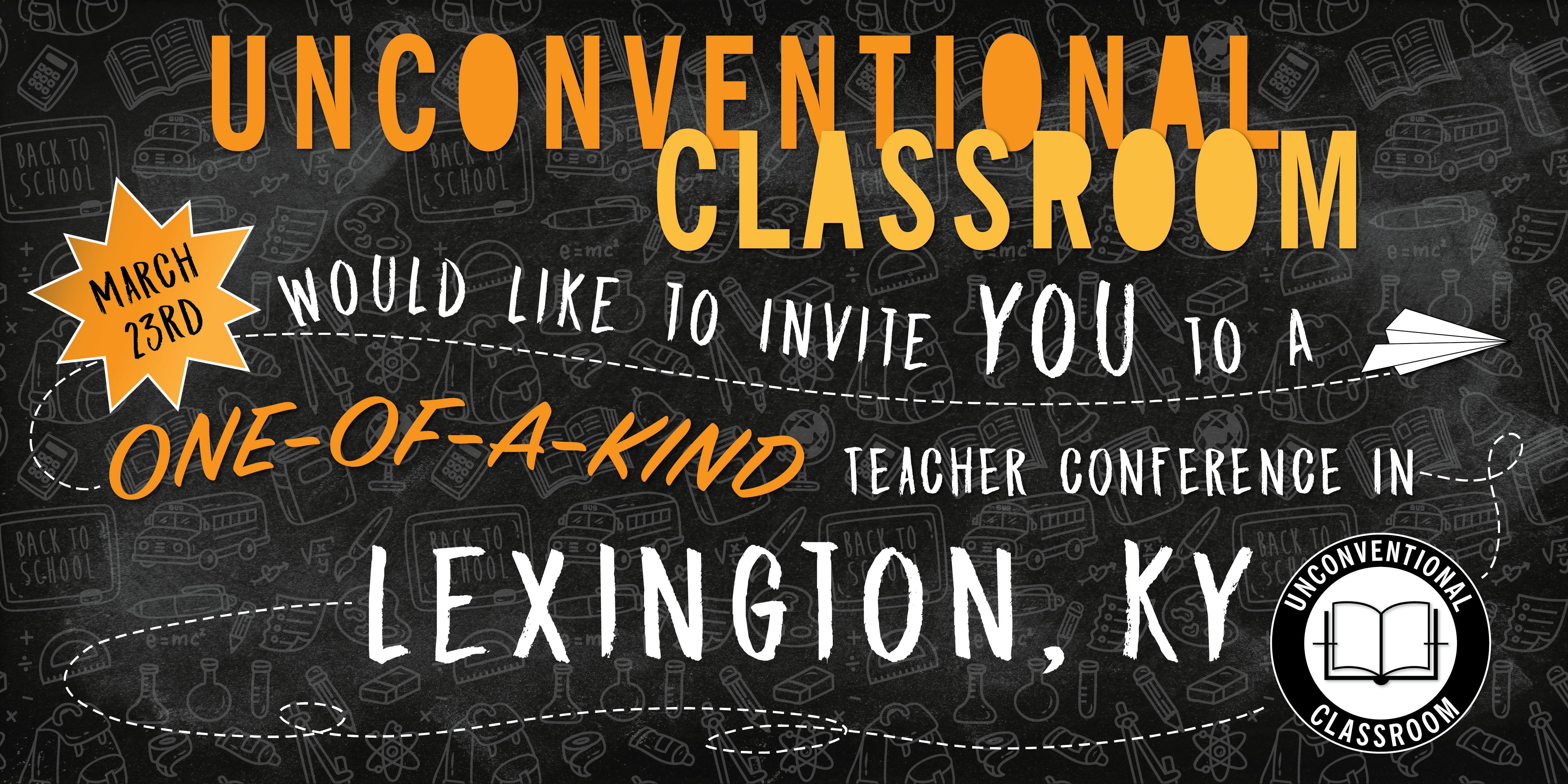 Teacher Workshop - Lexington, Kentucky - Unconventional Classroom