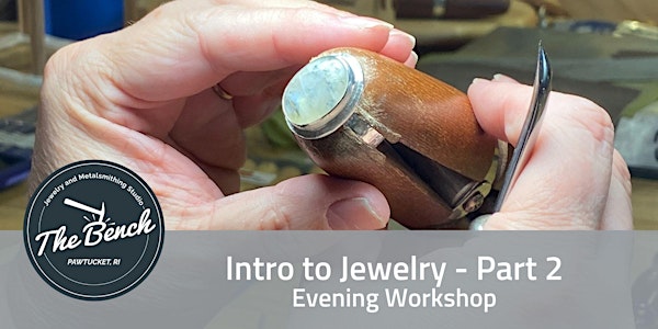 Intro to Jewelry  Part 2 - Evening Class