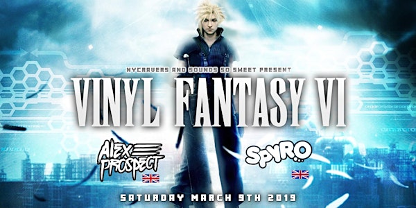 Vinyl Fantasy VI w Alex Prospect + Spyro (A Final Fantasy Themed Rave)