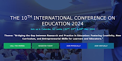 The 10th International Conference on Education 202