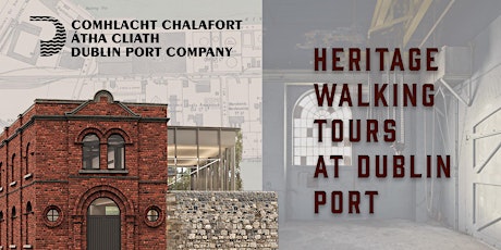 Walking tours of Dublin Port Heritage primary image