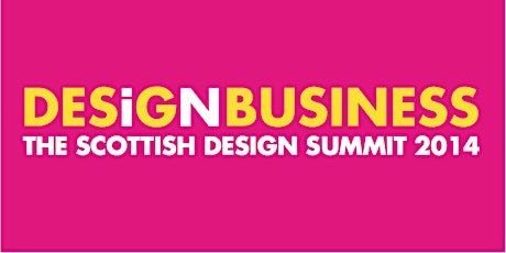 'Design in Business' - The Scottish Design Summit 2014 primary image