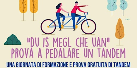 Image principale de "Du is megl che uan": prova a pedalare in tandem