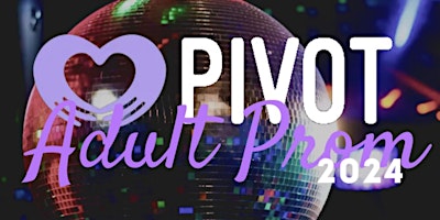 Hauptbild für PIVOT Adult Prom 2024