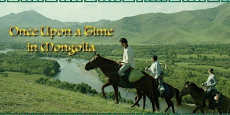 Film screening: Once Upon a Time in Mongolia primary image