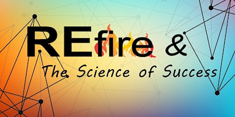 REfire & The Science of Success: Gala & Cohort Graduation Ceremony primary image