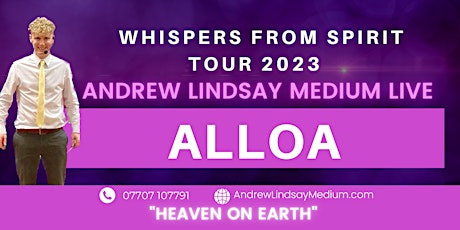 ALLOA  - Andrew Lindsay Medium. Whispers  from Spirit Tour 2023 primary image