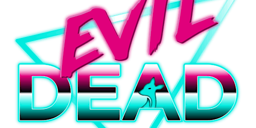 The STAR Centre presents: Evil Dead the Musical primary image