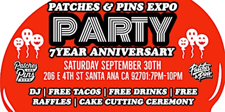 Image principale de Patches & Pins Expo 7YEAR Anniversary Party