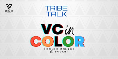 Tribe Talk: VC in Color primary image