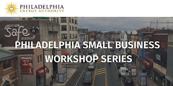 Philadelphia Small Business Energy Program Workshop