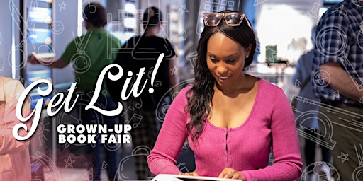 Imagen principal de Get Lit: Grown-Up Book Fair