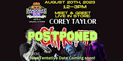 Imagem principal de Corey Taylor Meet & Greet at Pandora's Box Toys & Collectibles!