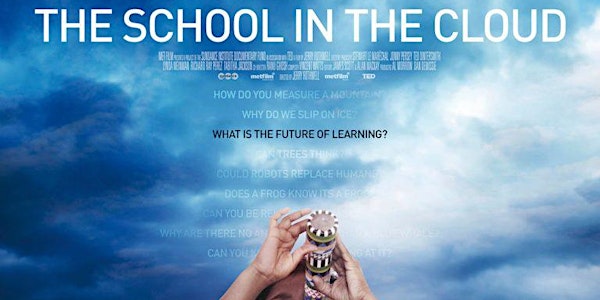 The School in the Cloud film-screening (British Science Week)