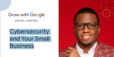 CYBERSECURITY and YOUR SMALL BUSINESS primary image
