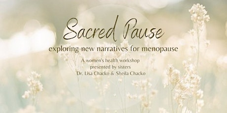 Sacred Pause ~ Exploring New Narratives for Menopause primary image