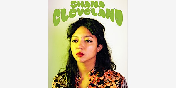Shana Cleveland, Mega Bog ( 8:00 show @ Fremont Abbey)