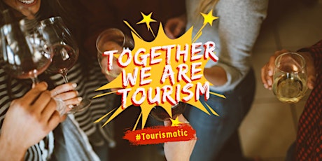 Together We are Tourism: #Tourismatic primary image