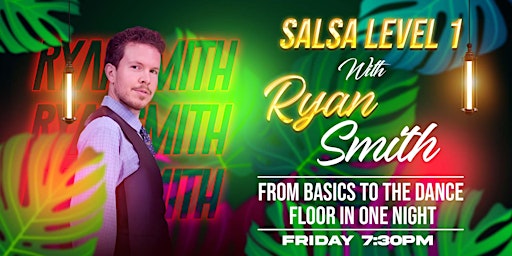 Imagem principal do evento Salsa Level 1 with Ryan Smith: From Basics to the Dance Floor in One Night
