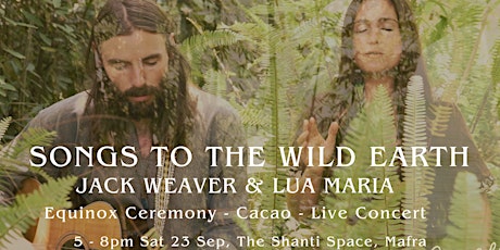 Imagem principal do evento Songs To The Wild Earth with Lua Maria & Jack Weaver