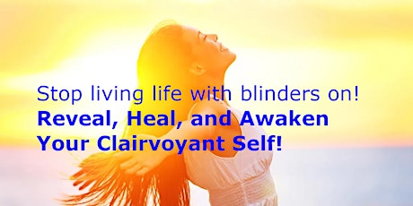 Reveal, Heal and Awaken Your Clairvoyant Self primary image