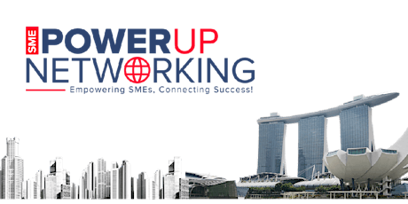 Hauptbild für Unleash Growth Potential: Join Our SME Powerup Networking Event!