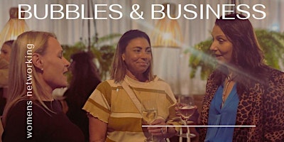 Bubbles & Business Networking Event for Women - Central Coast primary image