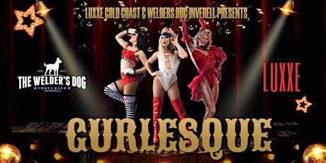 LUXXE & THE WELDERS DOG INVERELL PRESENT - GURLESQUE DRAG & DINE EXPERIENCE primary image