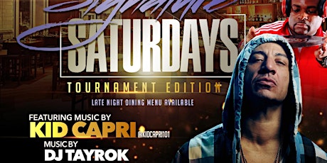 ★-★ KID CAPRI ★-★ SIGNATURE SATURDAYS ★-★ DJ TAYROCK  primary image