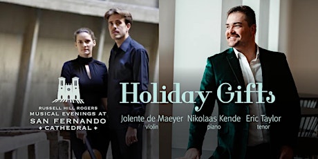 Image principale de Holiday Gifts | RHR Musical Evenings at San Fernando Cathedral