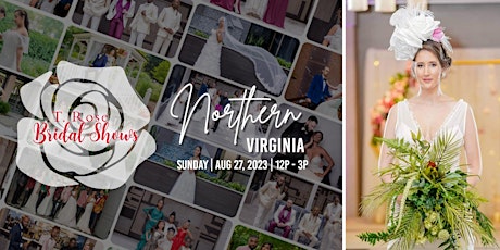 T Rose International Bridal Show Northern Virginia 2023 primary image