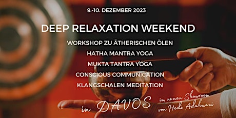 Hauptbild für Deep Relexation Weekend Davos