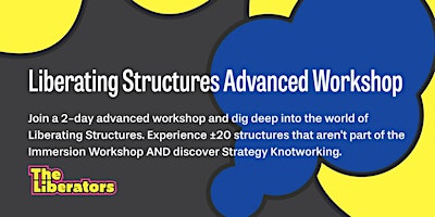 Liberating Structures Advanced Workshop (2 days)