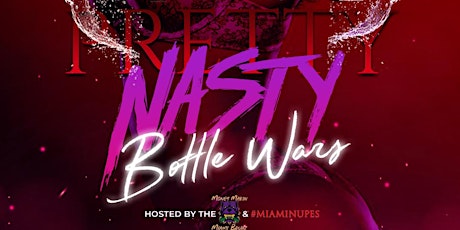 PRETTY NASTY Bottle Wars primary image