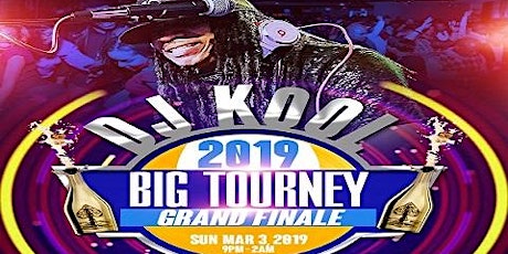 DJ Kool 2019 Big Tourney Grand Finale primary image