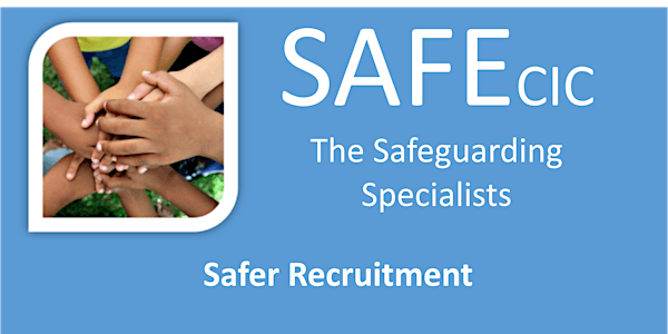 Safer Recruitment Training. Online course plus 2 Hr Live Online training