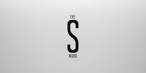 The S Word (w/ Director Q&A)