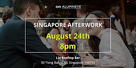 Image principale de Afterwork AlumnEye - Singapore - August 2023