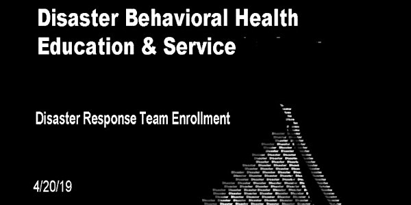 Disaster Behavioral Health Education & Services : Disaster Response Team
