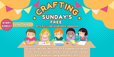 Imagem principal do evento Sunday Crafts Free With Playland Gameroom Admission
