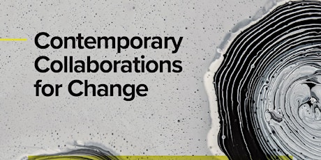 “Contemporary Collaborations for Change” For Profit and Not‐for-­Profit organisations  primary image