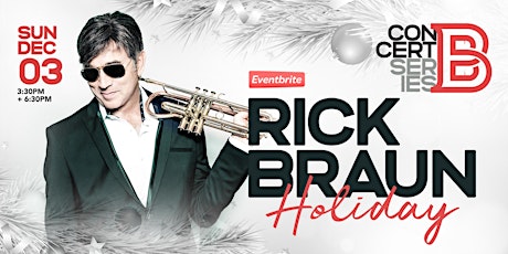 Image principale de Brothers Concert Series continues with a "Rick Braun Holiday"