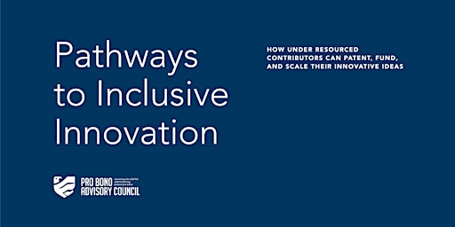 Primaire afbeelding van Patent Pro Bono Program: Pathways to Inclusive Innovation